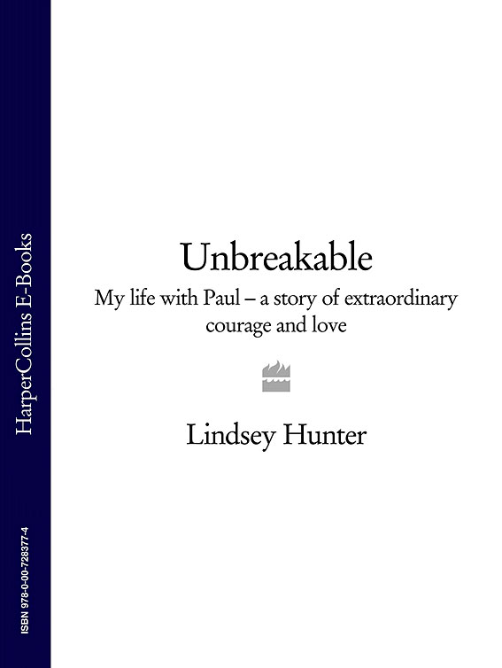 Обложка книги «Unbreakable: My life with Paul – a story of extraordinary courage and love»