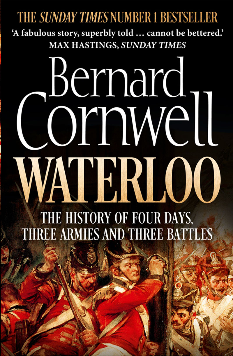 Обложка книги «Waterloo: The History of Four Days, Three Armies and Three Battles»
