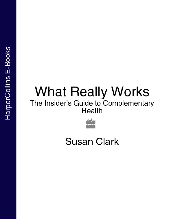 Обложка книги «What Really Works: The Insider’s Guide to Complementary Health»