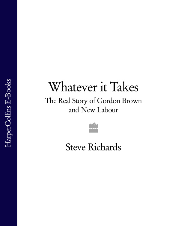 Обложка книги «Whatever it Takes: The Real Story of Gordon Brown and New Labour»