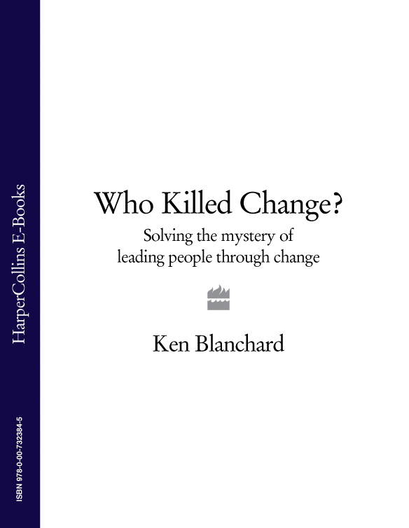 Обложка книги «Who Killed Change?: Solving the Mystery of Leading People Through Change»