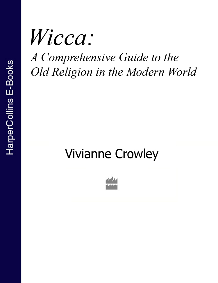 Обложка книги «Wicca: A comprehensive guide to the Old Religion in the modern world»