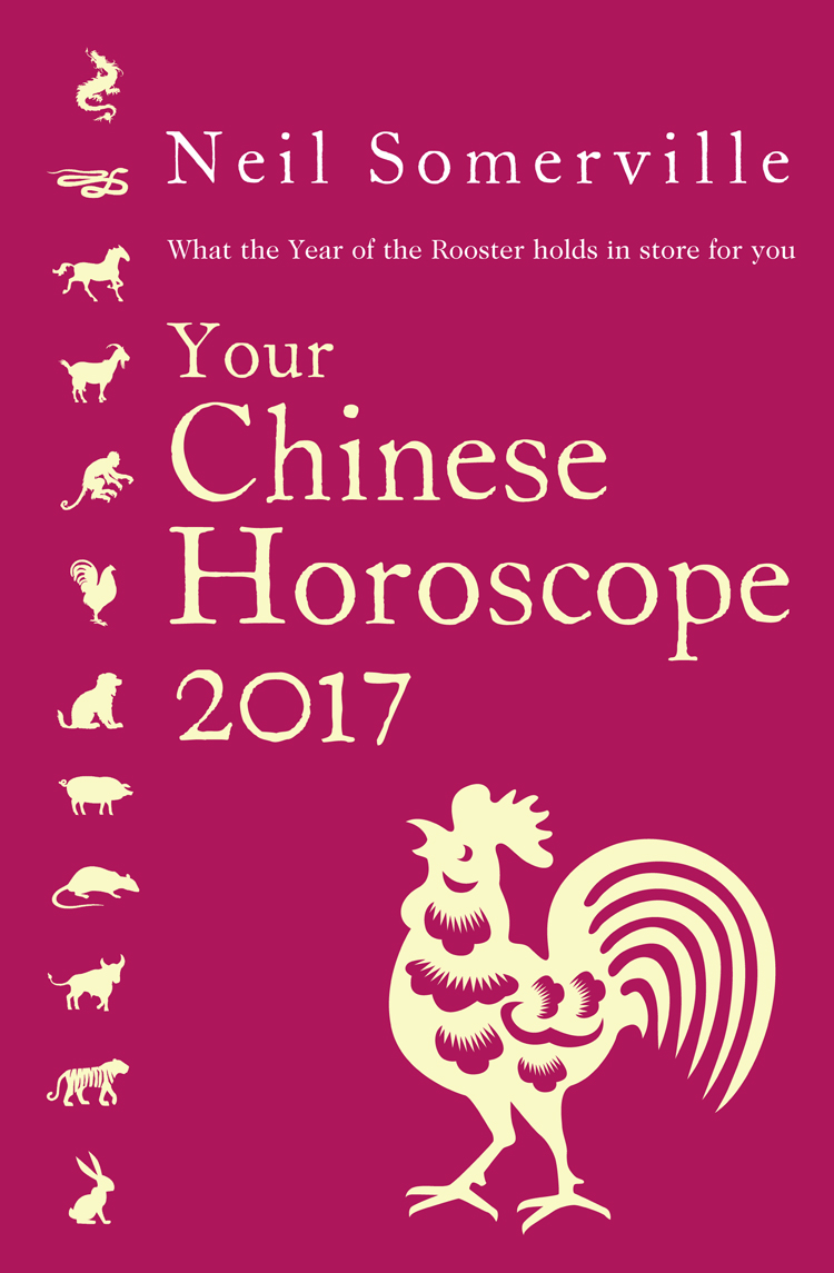 Обложка книги «Your Chinese Horoscope 2017: What the Year of the Rooster holds in store for you»