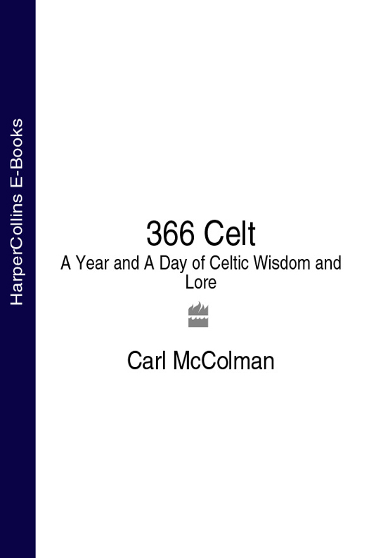 Обложка книги «366 Celt: A Year and A Day of Celtic Wisdom and Lore»