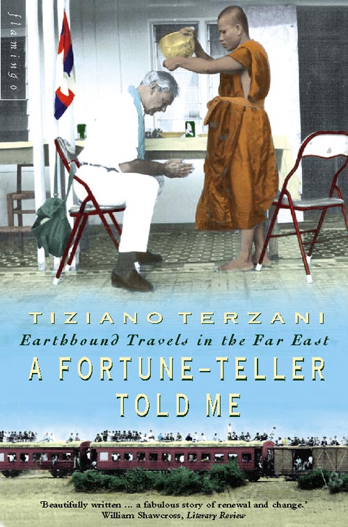 Обложка книги «A Fortune-Teller Told Me: Earthbound Travels in the Far East»