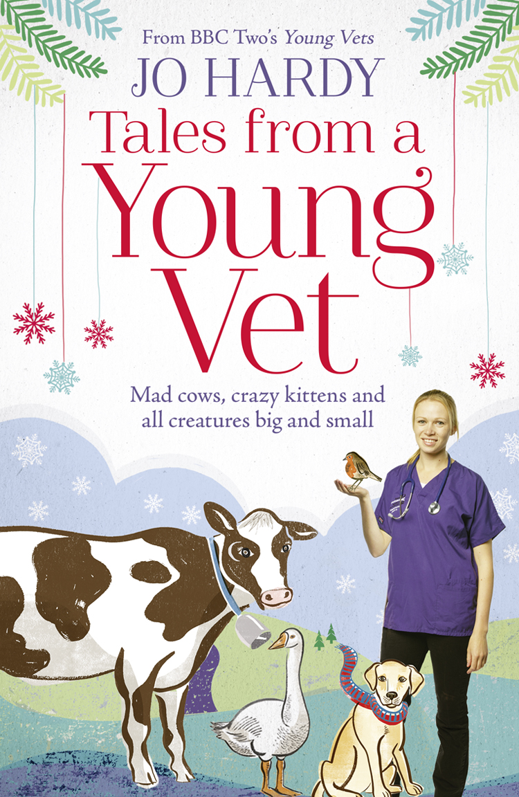 Обложка книги «Tales from a Young Vet: Mad cows, crazy kittens, and all creatures big and small»