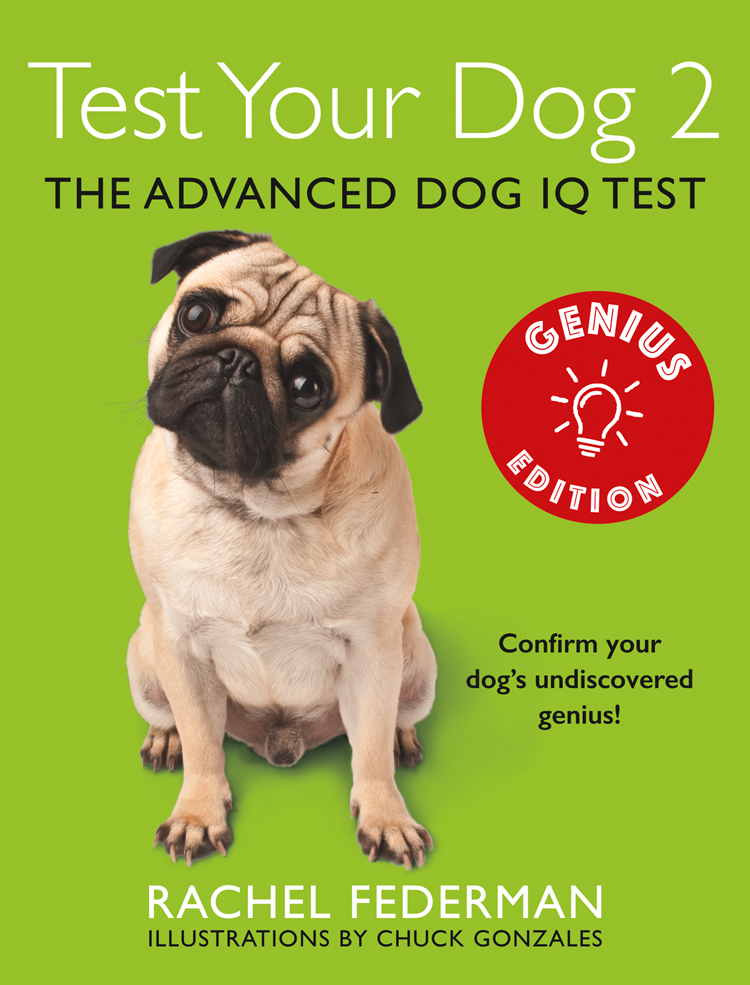 Обложка книги «Test Your Dog 2: Genius Edition: Confirm your dog’s undiscovered genius!»