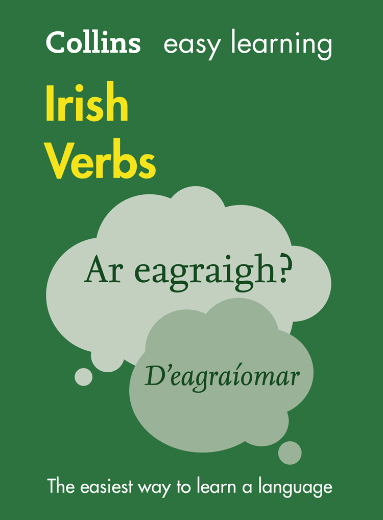 Обложка книги «Collins Easy Learning Irish Verbs: Trusted support for learning»