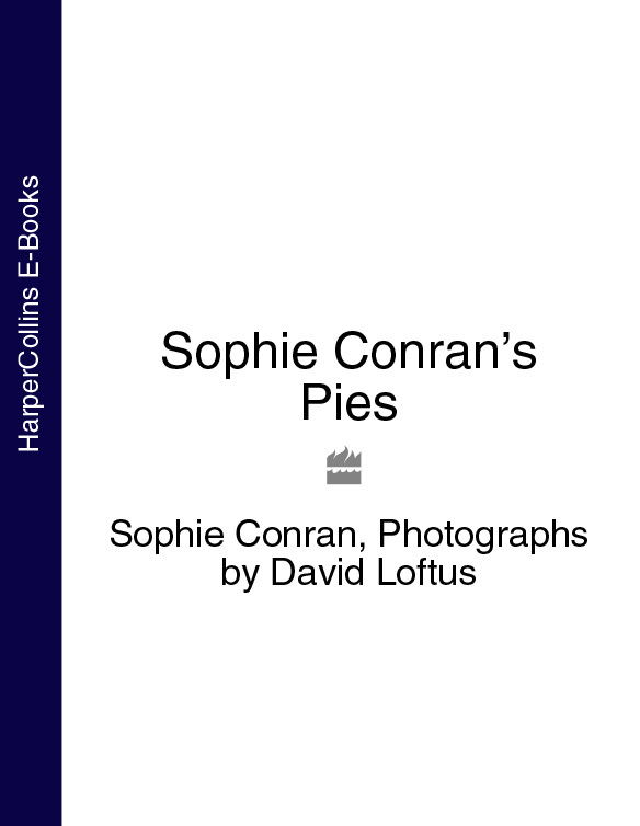 Обложка книги «Sophie Conran’s Pies»