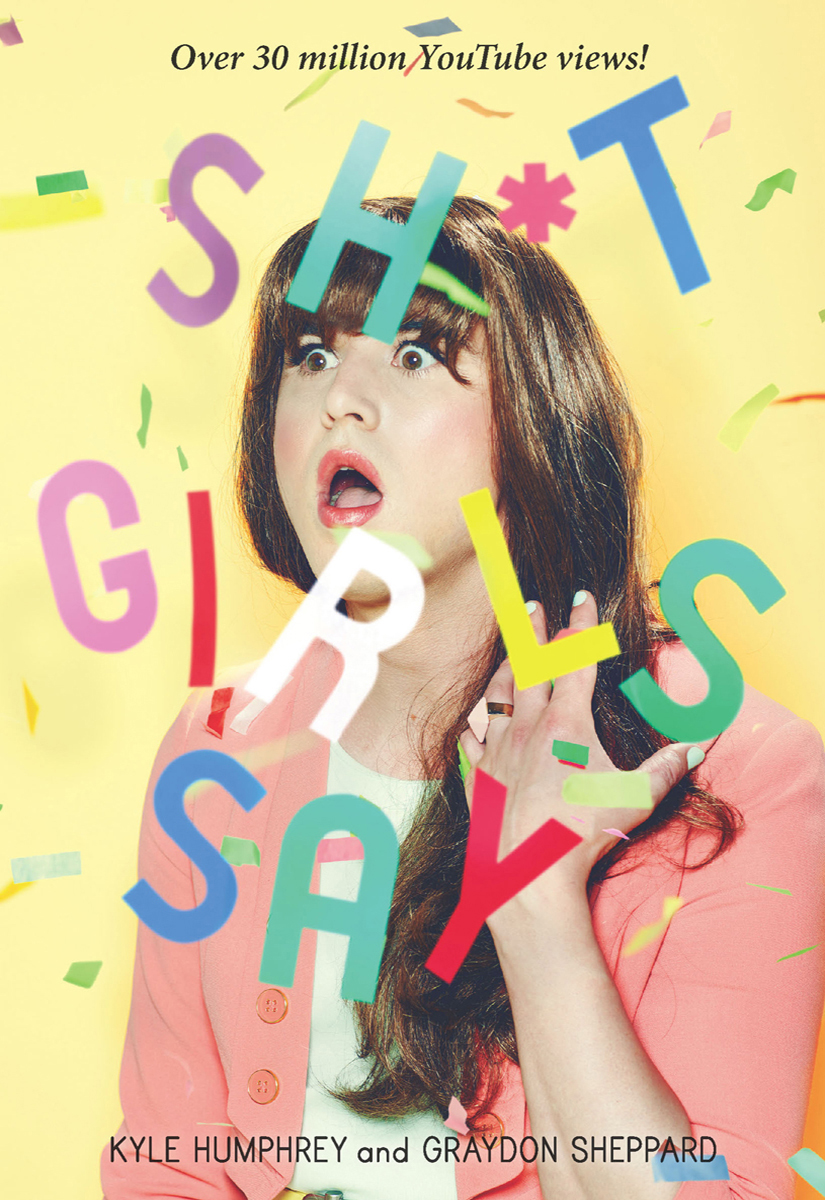 Обложка книги «Shit Girls Say»