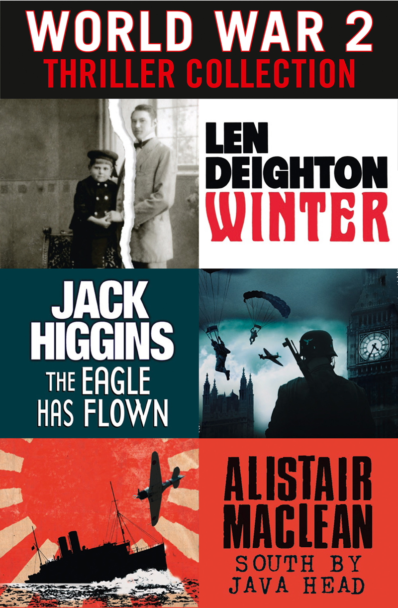 Обложка книги «World War 2 Thriller Collection: Winter, The Eagle Has Flown, South by Java Head»