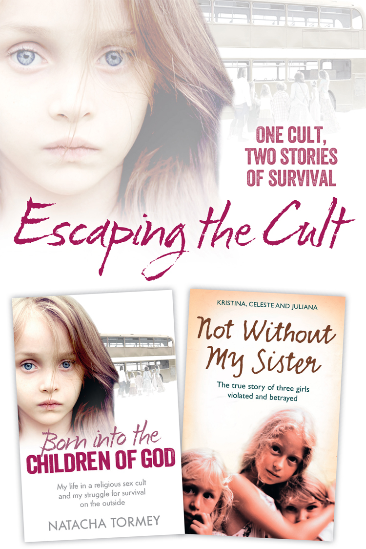 Обложка книги «Escaping the Cult: One cult, two stories of survival»