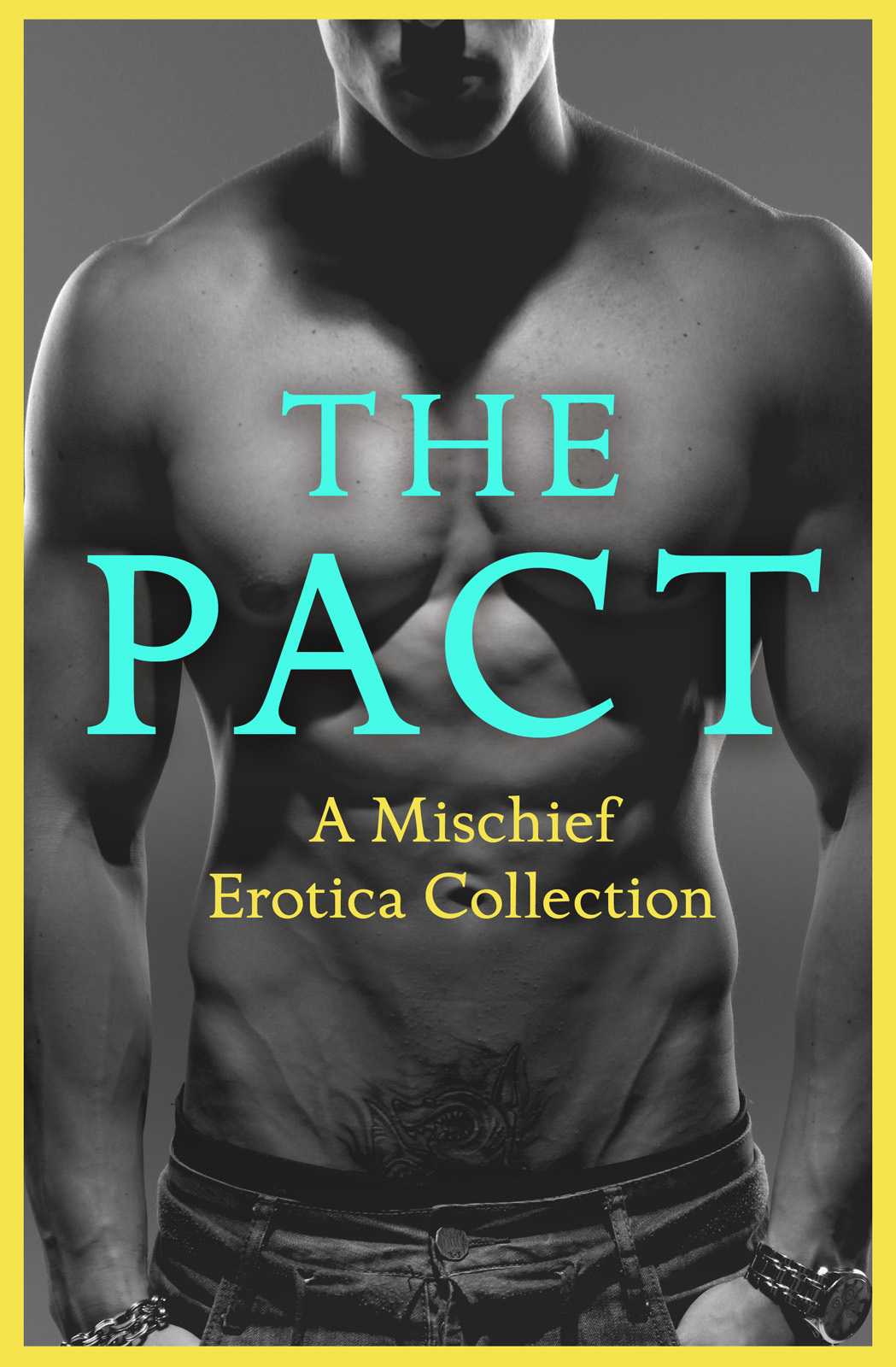 Обложка книги «The Pact: A Mischief Erotica Collection»