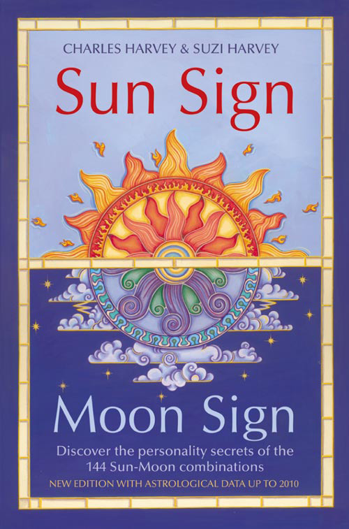 Обложка книги «Sun Sign, Moon Sign: Discover the personality secrets of the 144 sun-moon combinations»
