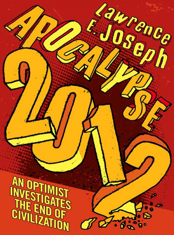 Обложка книги «Apocalypse 2012: An optimist investigates the end of civilization»