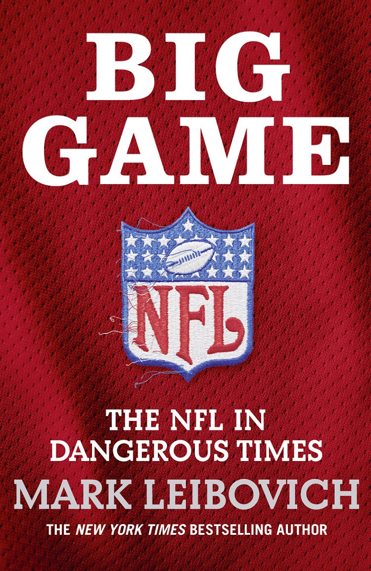 Обложка книги «Big Game: The NFL in Dangerous Times»