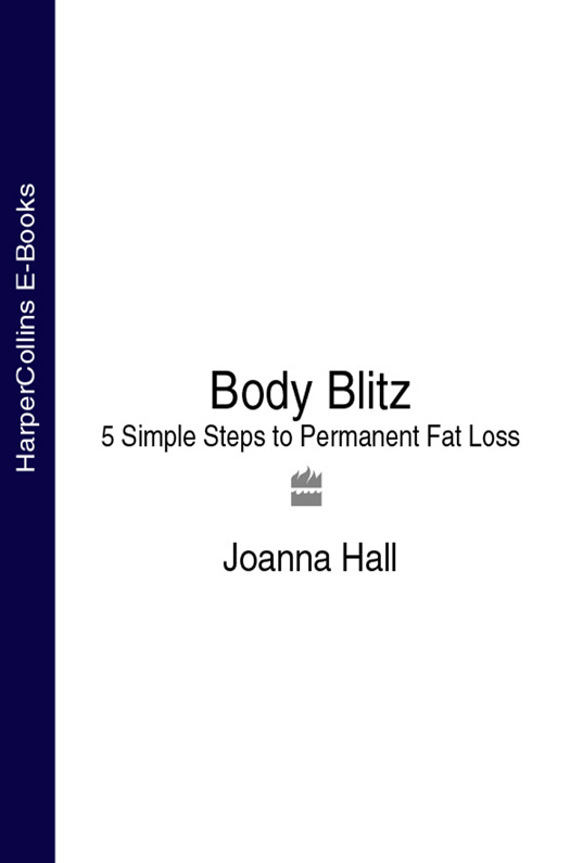 Обложка книги «Body Blitz: 5 Simple Steps to Permanent Fat Loss»