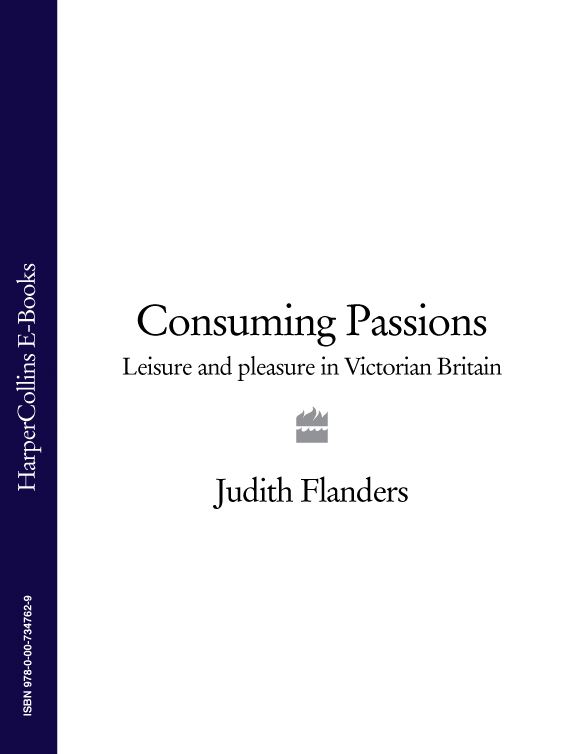 Обложка книги «Consuming Passions: Leisure and Pleasure in Victorian Britain»