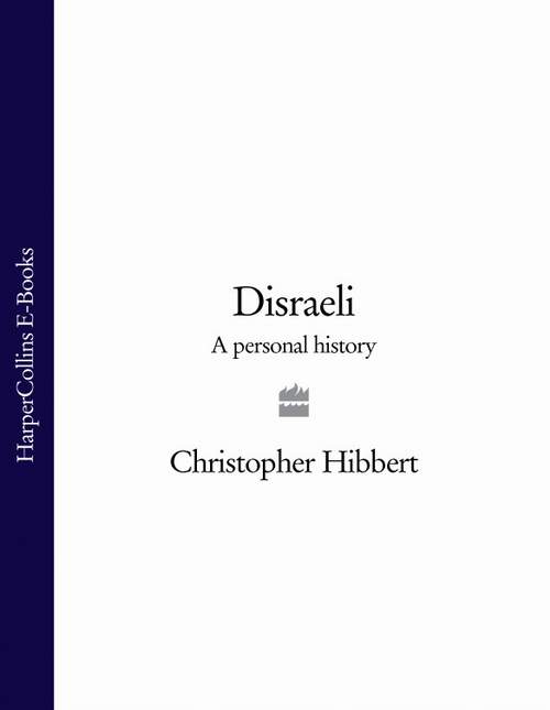 Обложка книги «Disraeli: A Personal History»