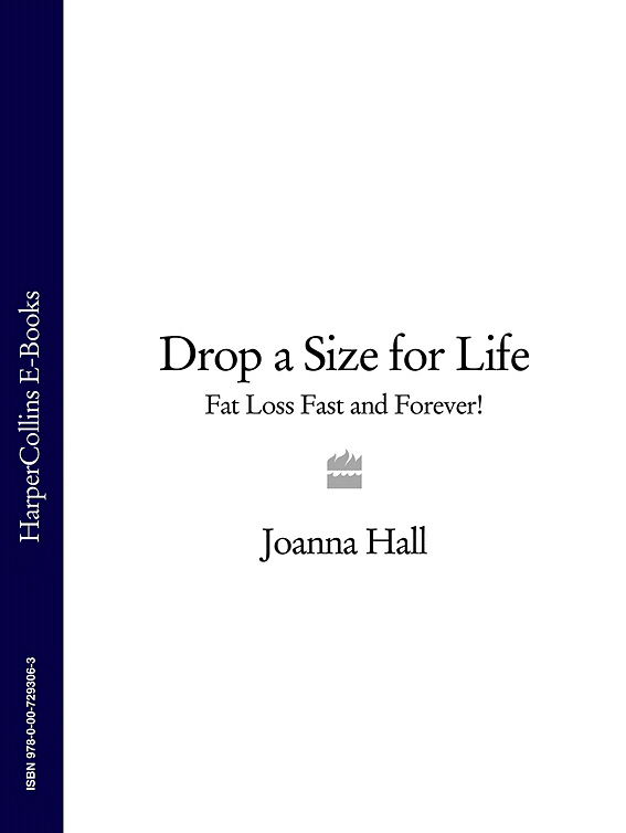 Обложка книги «Drop a Size for Life: Fat Loss Fast and Forever!»