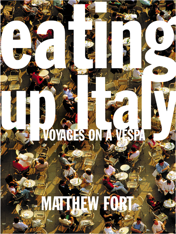 Обложка книги «Eating Up Italy: Voyages on a Vespa»