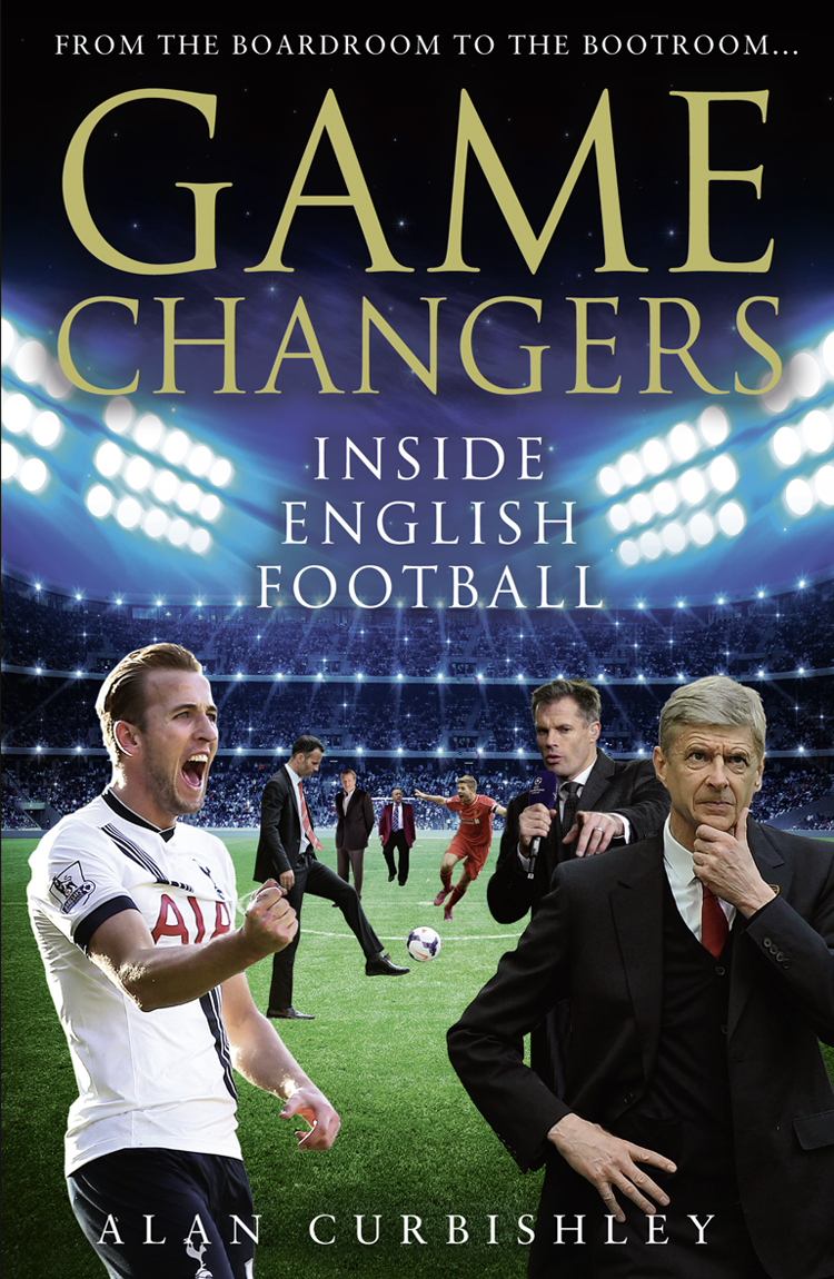 Обложка книги «Game Changers: Inside English Football: From the Boardroom to the Bootroom»