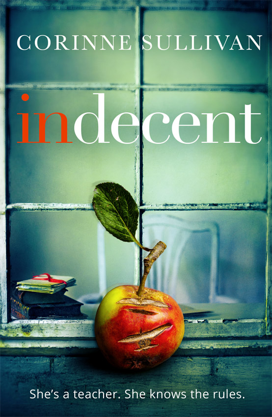 Обложка книги «Indecent: A taut psychological thriller about class and lust»