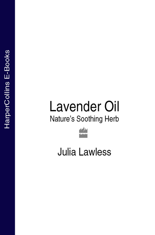 Обложка книги «Lavender Oil: Nature’s Soothing Herb»