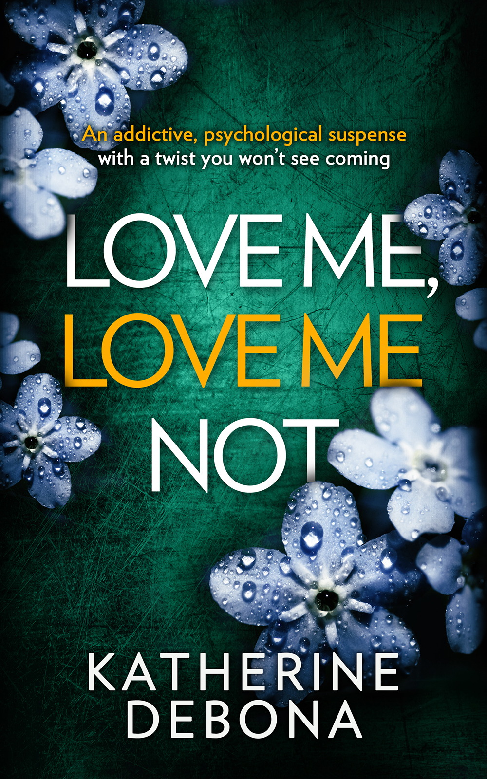 Обложка книги «Love Me, Love Me Not: An addictive psychological suspense with a twist you won’t see coming»