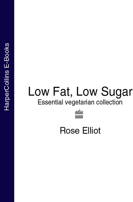 Обложка книги «Low Fat, Low Sugar: Essential vegetarian collection»