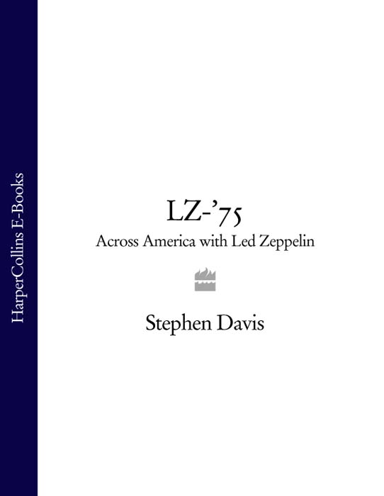 Обложка книги «LZ-’75: Across America with Led Zeppelin»