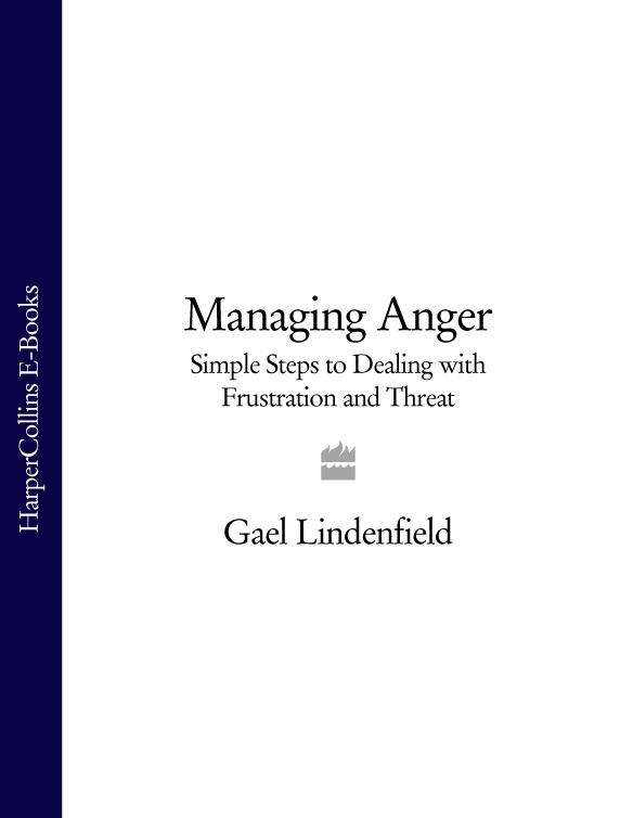 Обложка книги «Managing Anger: Simple Steps to Dealing with Frustration and Threat»