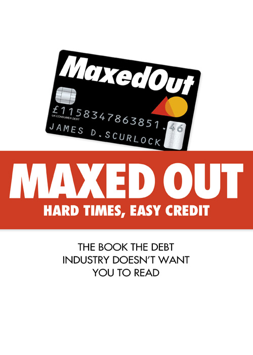 Обложка книги «Maxed Out: Hard Times, Easy Credit»