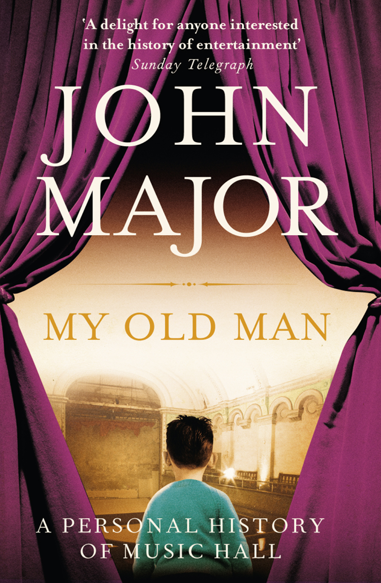 Обложка книги «My Old Man: A Personal History of Music Hall»