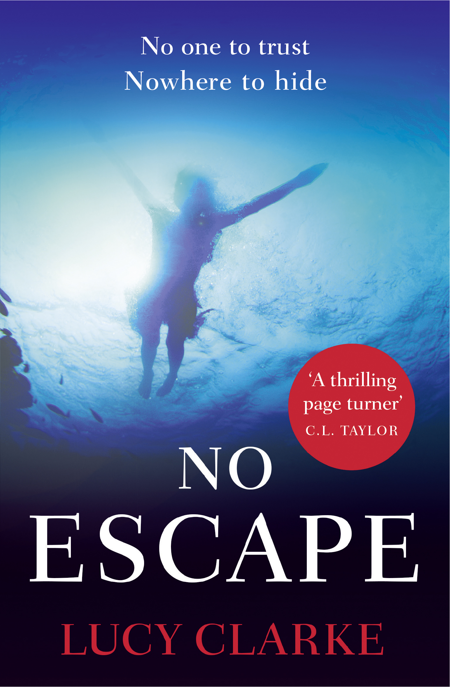 Обложка книги «No Escape: The most addictive, gripping thriller with a shocking twist»