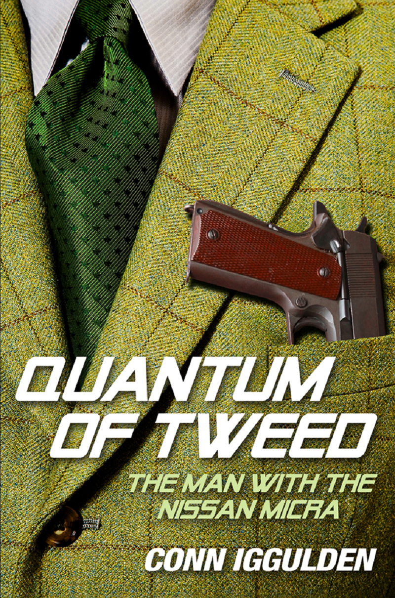 Обложка книги «Quantum of Tweed: The Man with the Nissan Micra»