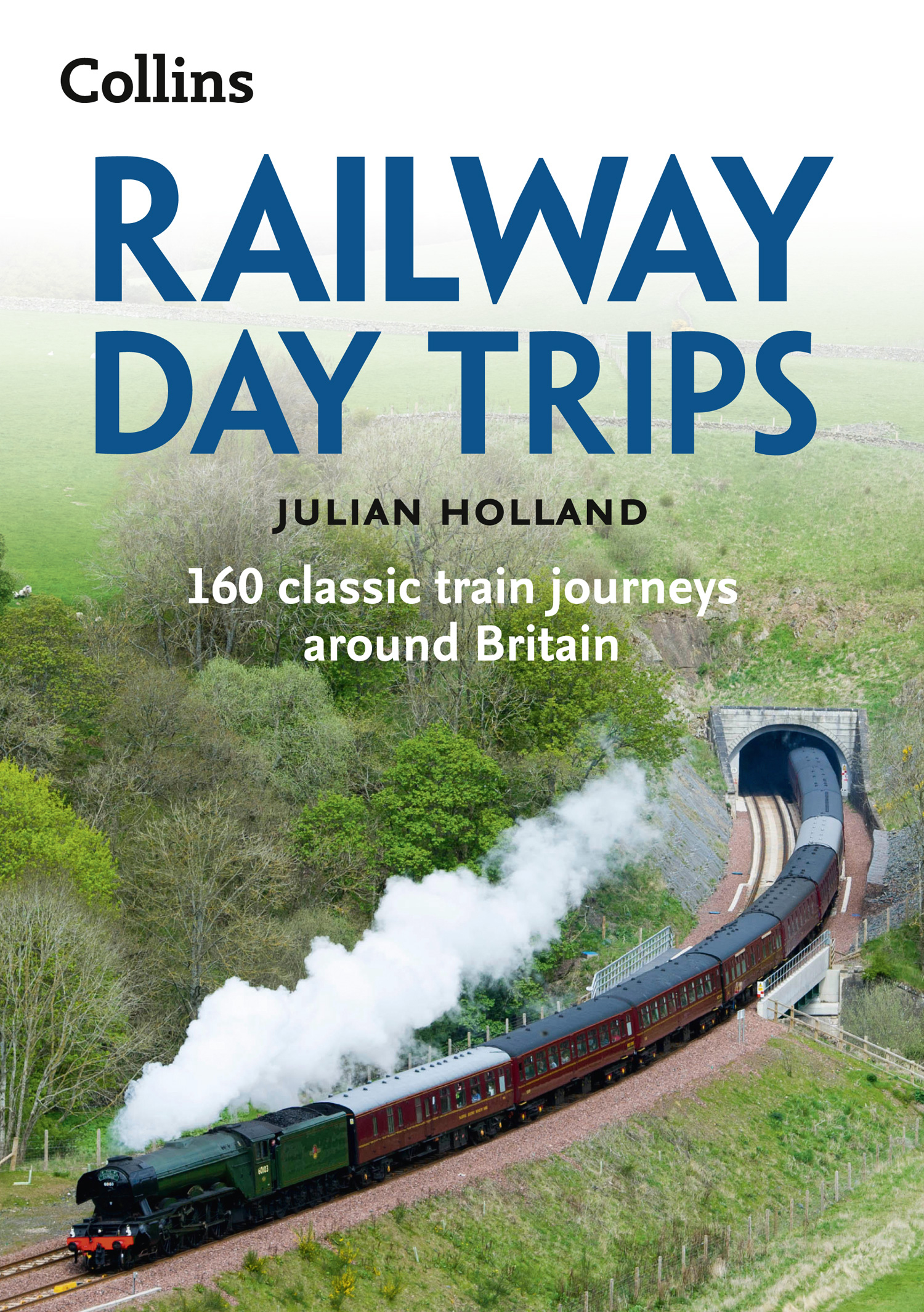 Обложка книги «Railway Day Trips: 160 classic train journeys around Britain»