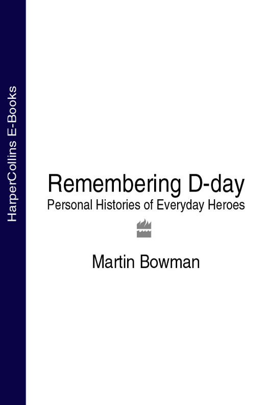 Обложка книги «Remembering D-day: Personal Histories of Everyday Heroes»