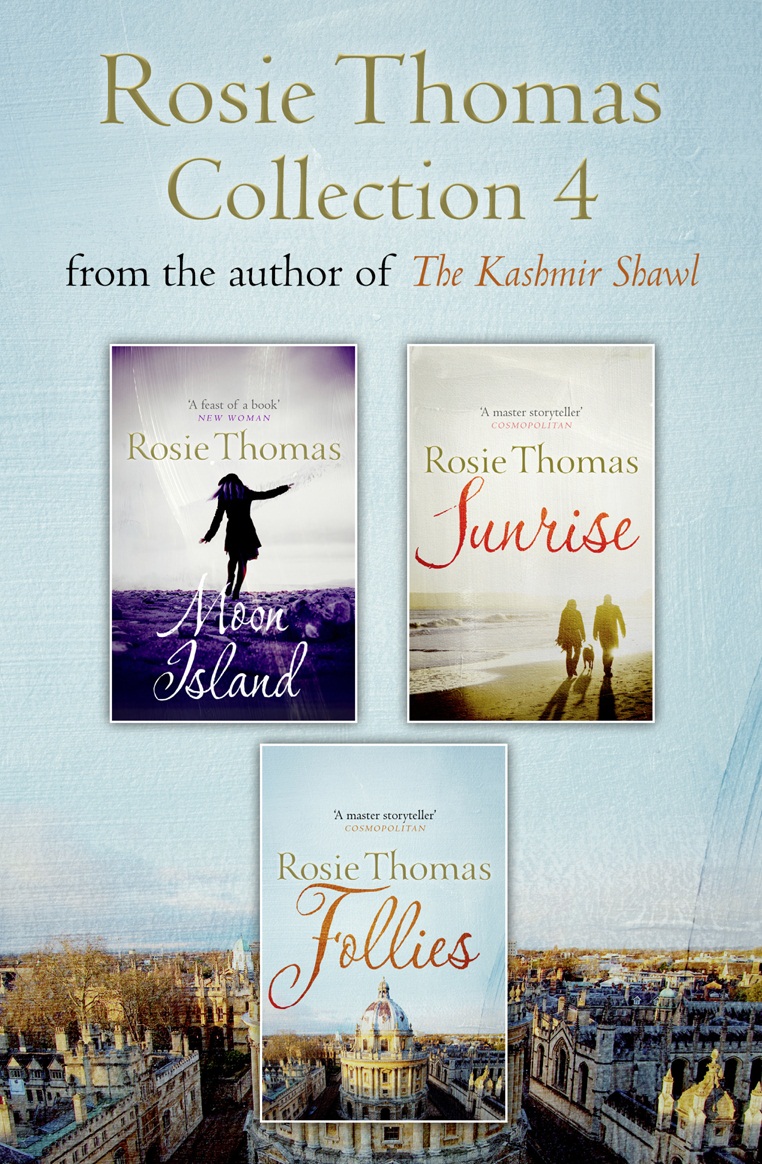 Обложка книги «Rosie Thomas 3-Book Collection: Moon Island, Sunrise, Follies»