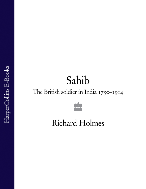 Обложка книги «Sahib: The British Soldier in India 1750–1914»