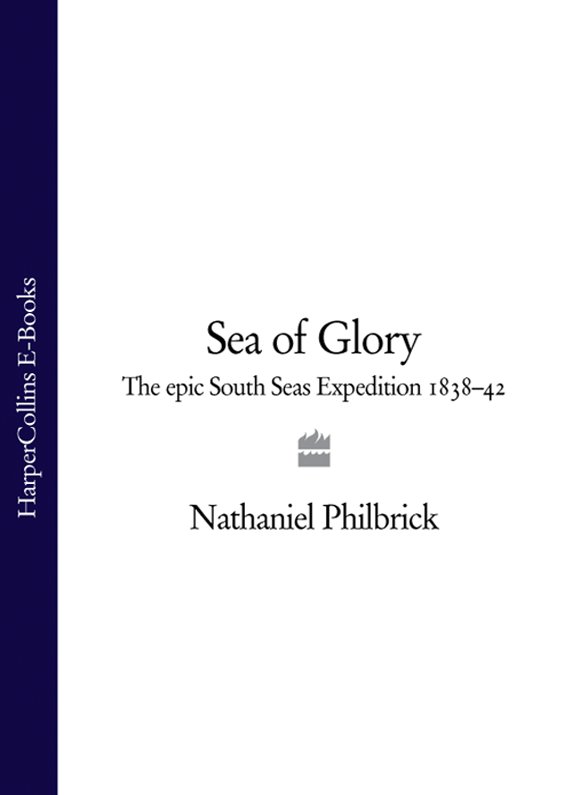 Обложка книги «Sea of Glory: The Epic South Seas Expedition 1838–42»
