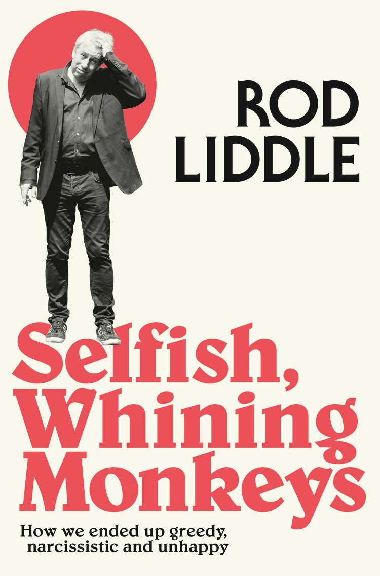 Обложка книги «Selfish Whining Monkeys: How we Ended Up Greedy, Narcissistic and Unhappy»