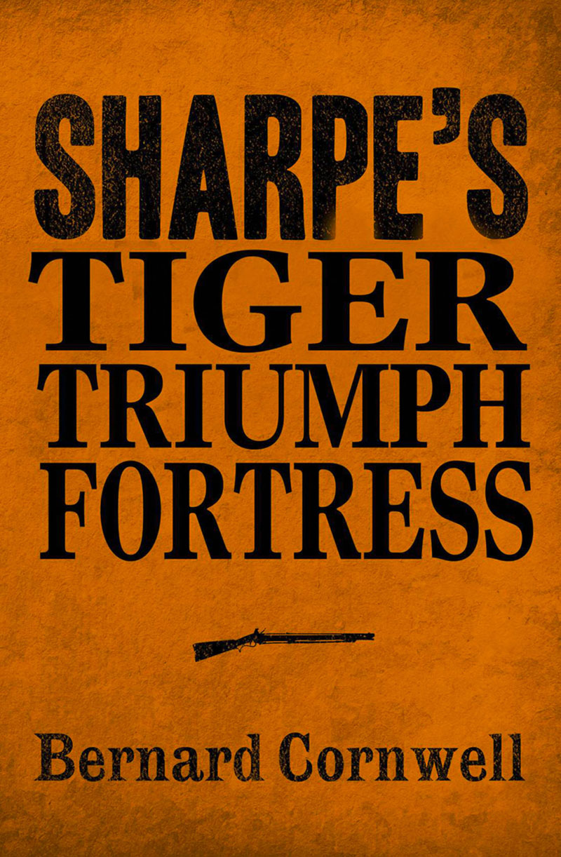 Обложка книги «Sharpe 3-Book Collection 1: Sharpe’s Tiger, Sharpe’s Triumph, Sharpe’s Fortress»
