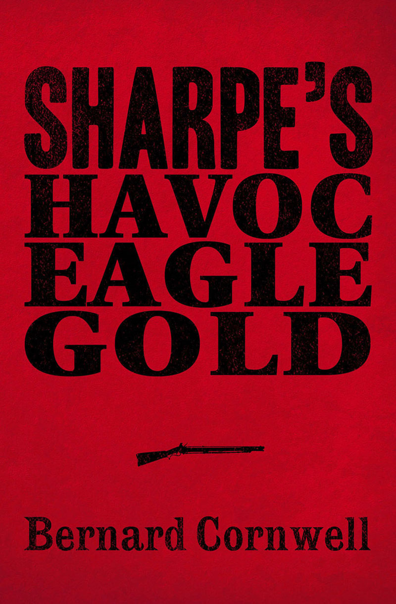 Обложка книги «Sharpe 3-Book Collection 2: Sharpe’s Havoc, Sharpe’s Eagle, Sharpe’s Gold»
