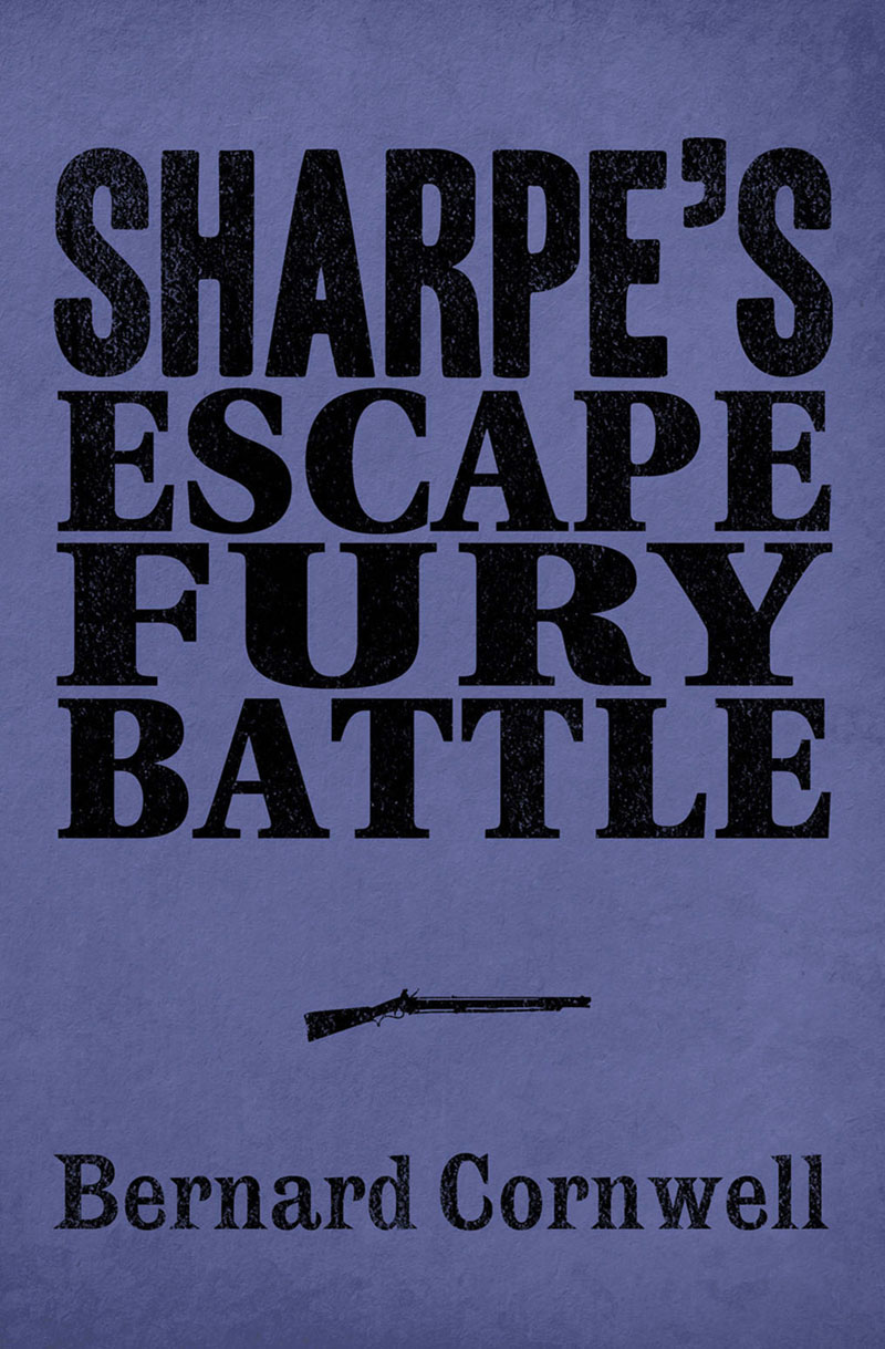Обложка книги «Sharpe 3-Book Collection 4: Sharpe’s Escape, Sharpe’s Fury, Sharpe’s Battle»