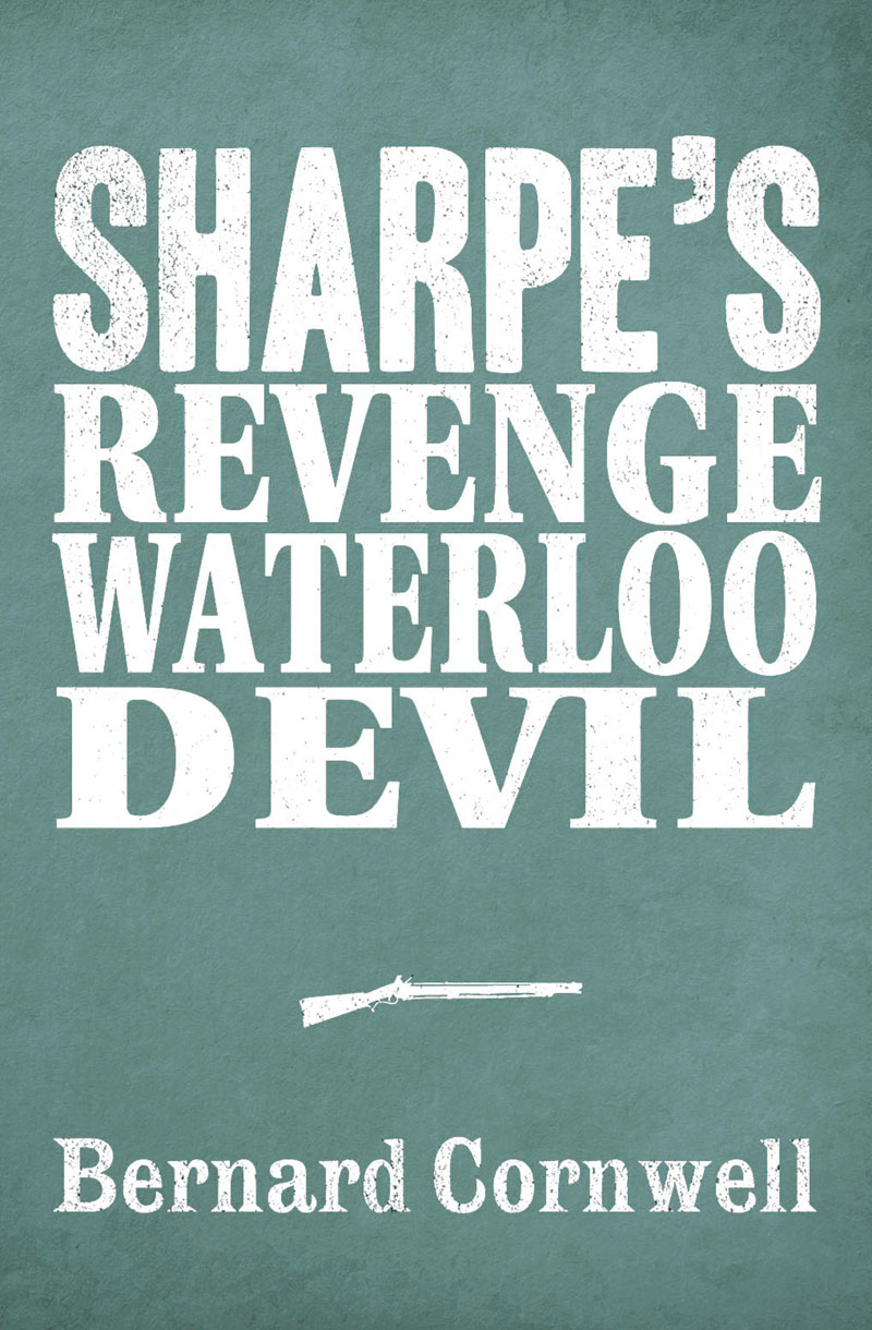 Обложка книги «Sharpe 3-Book Collection 7: Sharpe’s Revenge, Sharpe’s Waterloo, Sharpe’s Devil»