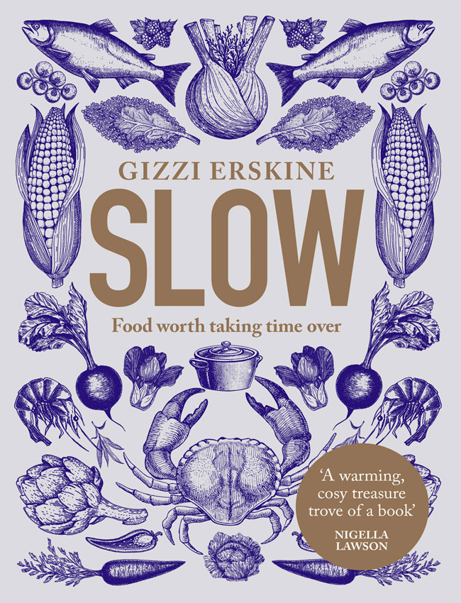 Обложка книги «Slow: Food Worth Taking Time Over»
