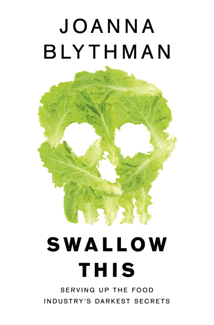 Обложка книги «Swallow This: Serving Up the Food Industry’s Darkest Secrets»