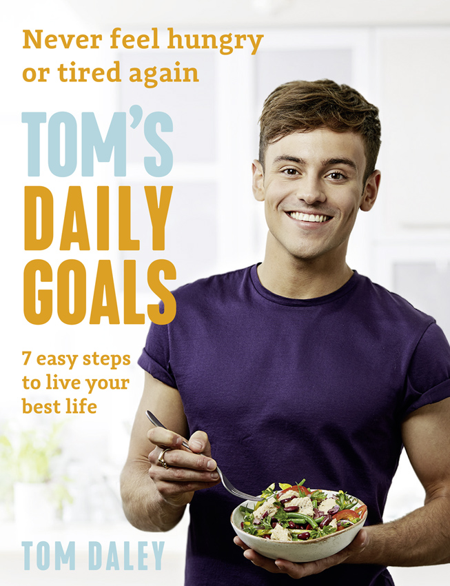 Обложка книги «Tom’s Daily Goals: Never Feel Hungry or Tired Again»