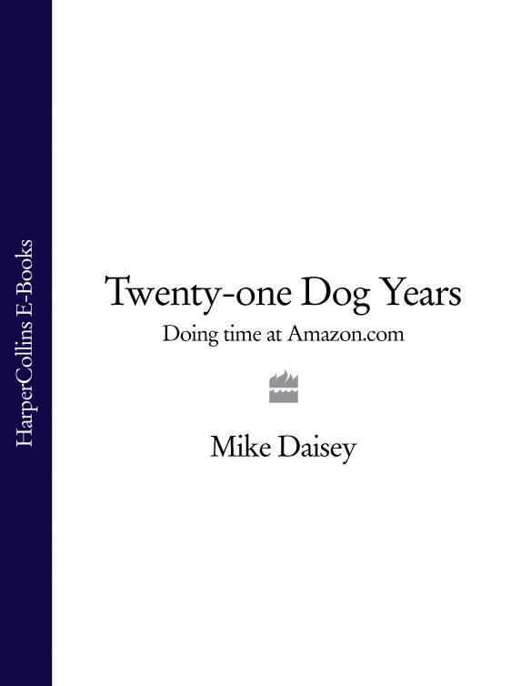 Обложка книги «Twenty-one Dog Years: Doing Time at Amazon.com»